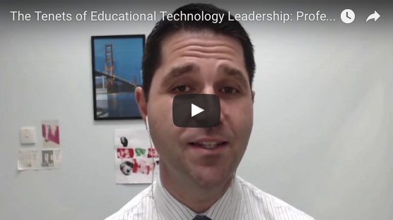 The Tenets of Educational Technology Leadership: PROFESSIONAL LEARNER