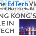 Hong Kong's Role in EdTech in Asia