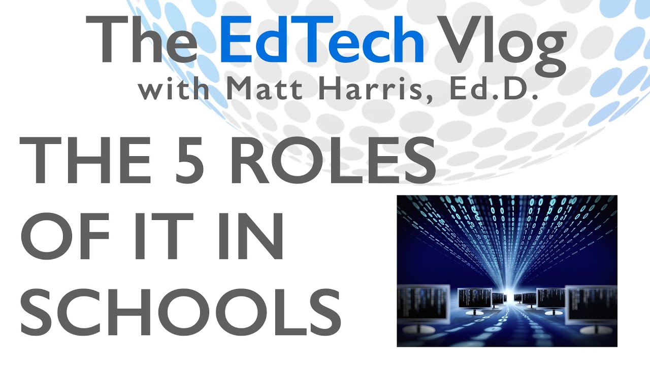 The 5 Roles of IT in Schools